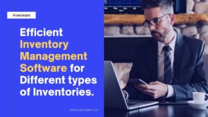 Efficient-Inventory-Management-Software-for-Different-types-of-Inventories.
