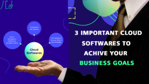 Three-important-cloud-softwares