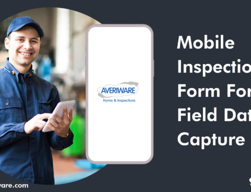 Conduct Smarter Inspections with Mobile Form Using Averiware